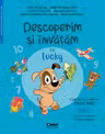 Descoperim si invatam cu Lucky. Caiet de lucru pentru GRUPA MARE - Vol. 2. Auxiliar Curricular interdisciplinar