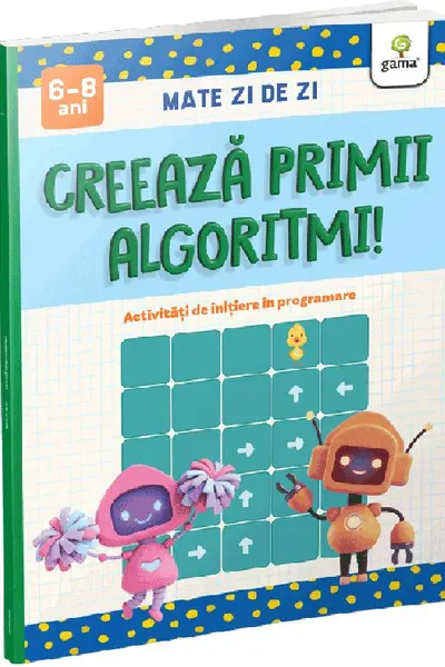 Creeaza primii algoritmi!