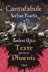 Cantafabule. Texte pentru Phoenix