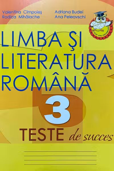 Limba si literatura romana cl.3. Teste de succes