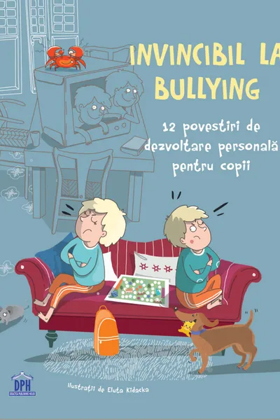Invincibil la bullying: 12 povestiri de dezvoltare personală pentru copii