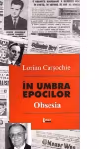 In umbra epocilor - Obsesia