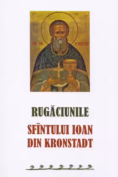 Rugăciunile Sf. Ioan din Kronstadt