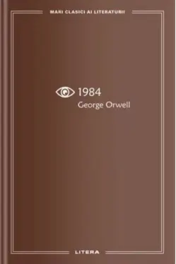 MARI CLASICI AI LITERATURII. 1984.