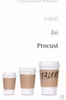 Patul lui Procust. Aforisme practice si filozofice