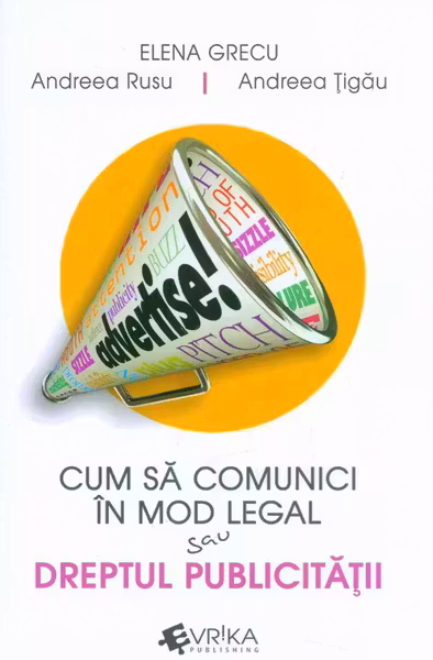 Cum să comunici în mod legal sau dreptul publicității