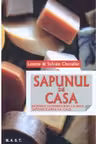 Sapunul de casa. Retete
