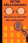 Bunicul si lacrima din carburator