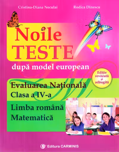 Evaluare națională. Limba română. Matematică. Noile teste - Clasa 4
