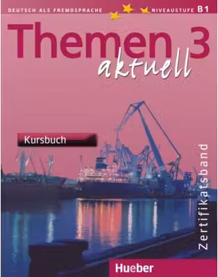 Themen aktuell 3 Zertifikatsband Kursbuch