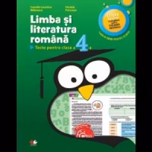 Limba si literatura romana. Teste pentru clasa a IV-a