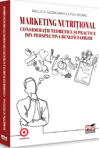 Marketing nutritional - Considerații teoretice si practice din perspectiva beneficiarilor