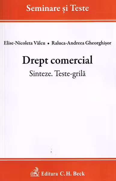Drept comercial. Sinteze. Teste-grilă