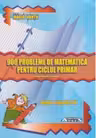 900 probleme de matematica pentru ciclul primar (clasele I-IV)