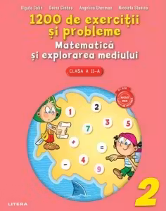1200 de exercitii si probleme. Matematica. Clasa a II-a