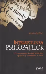 Intelepciunea psihopatilor