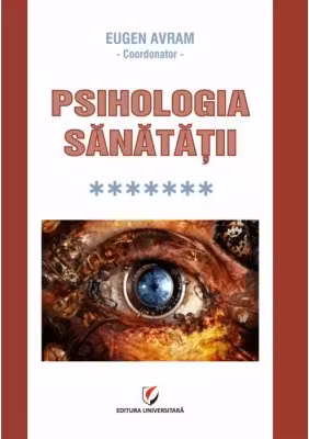Psihologia sanatatii. Volumul 7