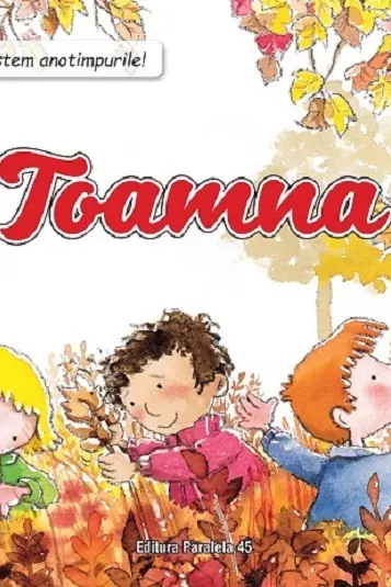 Să cunoaștem anotimpurile! Toamna