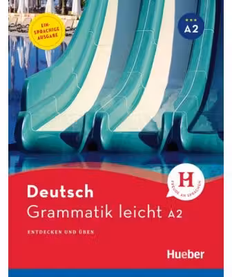 Grammatik leicht A2 Einsprachige Ausgabe Entdecken und uben - Rolf Bruseke