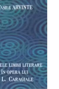 Normele limbii literare in opera lui I. L. Caragiale