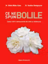Ce ne spun bolile