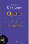 Opere III Discursuri edificatoare (1843 –1844) si Trei discursuri la ocazii imaginate