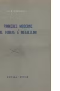 Procedee moderne de sudare a metalelor (traducere din limba rusa)