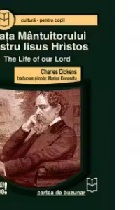 Viata Mantuitorului nostru Iisus Hristos