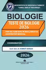 Biologie - Carol Davila. Teste de biologie pentru admiterea in invatamantul universitar medical 2026
