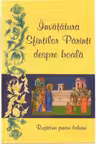Invatatura Sfintilor Parinti despre boala. Rugaciuni pentru bolnavi