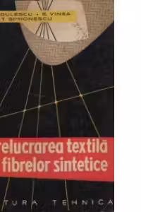 Prelucrarea textila a fibrelor sintetice