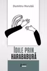Idile prin harababură
