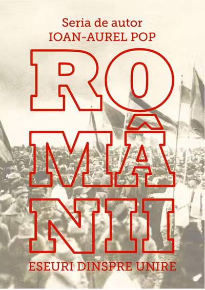 Românii. Eseuri despre Unire
