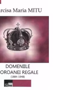 Domeniile Coroanei Regale (1884-1948)