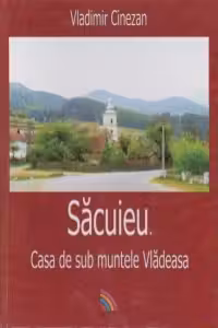 Sacuieu. Casa de sub muntele Vladeasa