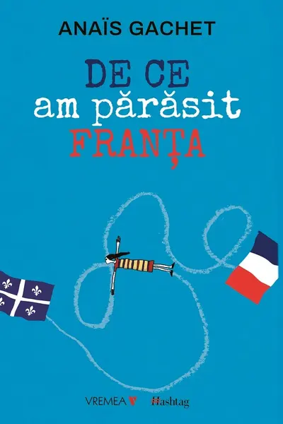 De ce am părăsit Franța