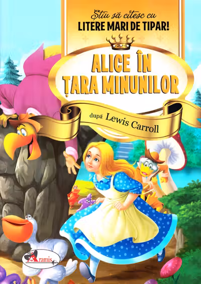 Alice in Tara Minunilor - Stiu sa citesc cu litere mari de tipar!