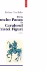 De La Sancho Panza La Cavalerul Tristei Figuri