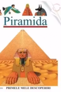 Piramida (Primele mele descoperiri)