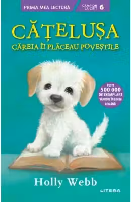 Prima mea lectura. CATELUSA CAREIA II PLACEAU POVESTILE.