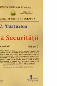 Scula Securitatii. Marturia informatorului, volumul 2