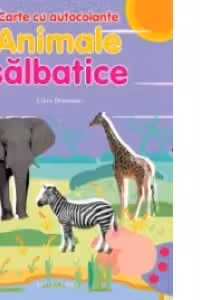 Animale salbatice. Carte cu autocolante