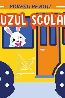 Povesti pe Roti. Autobuzul scolar