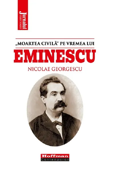 'Moartea civilă' pe vremea lui Eminescu