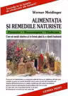 Alimentatia si Remediile Naturiste - Werner Meidiger