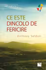 Ce este dincolo de fericire