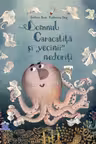 Domnul Caracatita si vecinii nedoriti