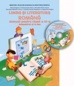 Limba si literatura romana. Manual clasa a 3-a semestrul al 2-lea. Contine CD cu manualul in format digital