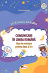 Comunicare in Limba Romana. Fise de evaluare clasa a II-a