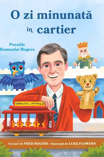 O zi minunata in cartier. Poeziile domnului Rogers